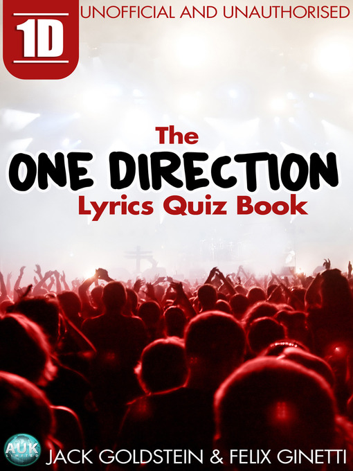 Title details for 1D: The One Direction Lyrics Quiz Book by Jack Goldstein - Available